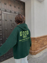 Hoodie Good vives Verde